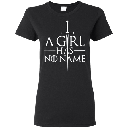 A Girl Has No Name Shirt No Home Game of Thrones Shirt GOT Tshirt Dracarys Shirt Khaleesi Arya Stark House Stark Mother of Dragons