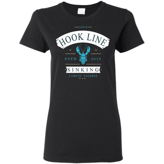 Hook Line Sinking Shirt G500L Gildan Ladies 5 3 oz T Shirt