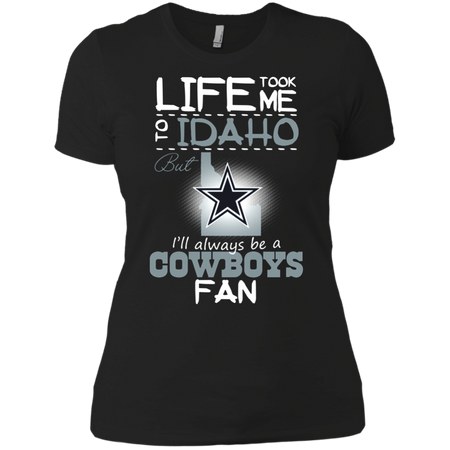 Cowboys Life Took Me To Idaho T shirt