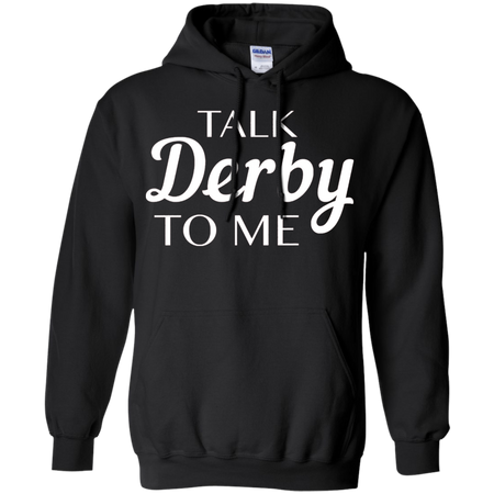 Talk Derby to Me | Derby shirt | Kentucky pride | Kentucky shirt| Horse race | Louisville | Churchill downs | Derby and Oaks | Triple crown