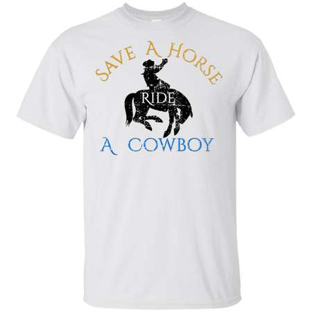 Save Horse Ride Cowboy Shirt G200 Gildan Ultra Cotton T Shirt