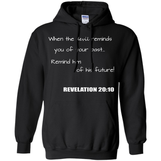 Inspirational Christian Revelation 20 10 Shirt G185 Gildan Pullover Hoodie 8 oz