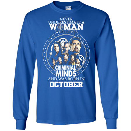 A Woman Who Loves Criminal Minds And was Born in October T shirt