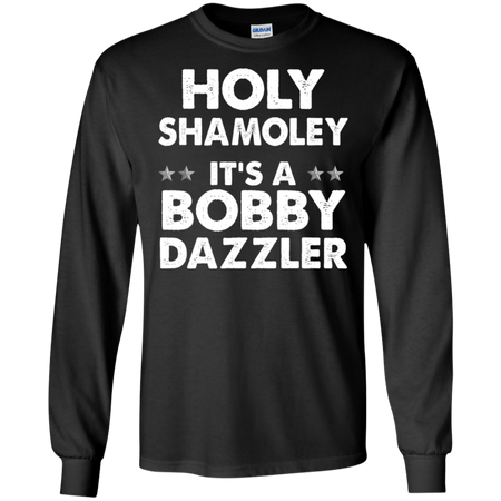 Curse of Oak Island Holy Shamoley Bobby Dazzler Shirt G240 Gildan LS Ultra Cotton T Shirt