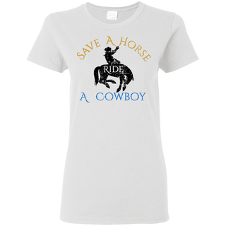 Save Horse Ride Cowboy Shirt G500L Gildan Ladies' 5.3 oz. T-Shirt