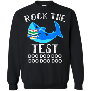 Rock The Test Funny School Professor Teacher Shirt G180 Gildan Crewneck Pullover Sweatshirt 8 oz