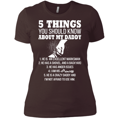 5 Things You Should Know About My Daddy T shirt