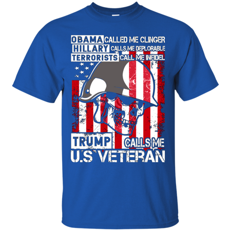 Trump Calls Me U S Veteran T shirt