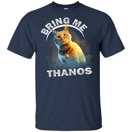 Goose The Flerken CatBring Me Thanos Shirt G200 Gildan Ultra Cotton T Shirt