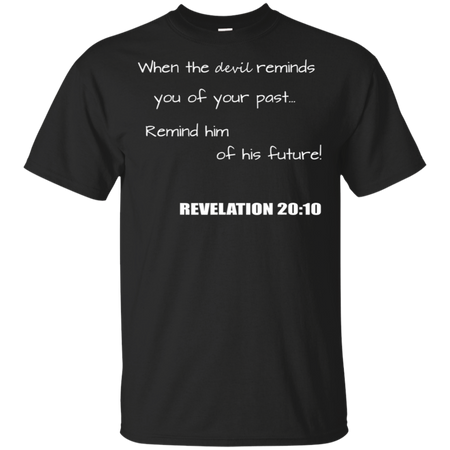Inspirational Christian Revelation 20 10 Shirt G200 Gildan Ultra Cotton T Shirt