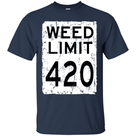 Weed Limit 420 Parody T Shirt