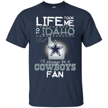 Cowboys Life Took Me To Idaho T shirt