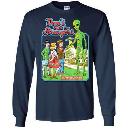 Don t Talk To Strangers Vintage Funny Alien Shirt G240 Gildan LS Ultra Cotton T Shirt