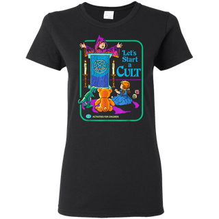 Funny Let's Start A Cult Activities For Children Shirt G500L Gildan Ladies' 5.3 oz. T-Shirt