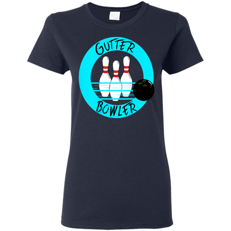 Funny Bowling Shirt G500L Gildan Ladies' 5.3 oz. T-Shirt