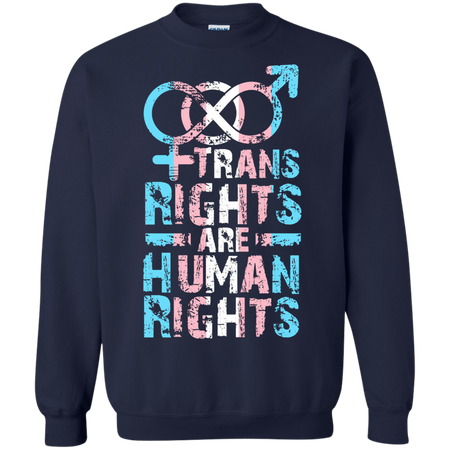 Trans rights are Human Rights Sweatshirt