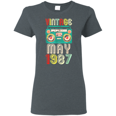 32nd Birthday Gift Ideas May 1987 Shirt G500L Gildan Ladies' 5.3 oz. T-Shirt