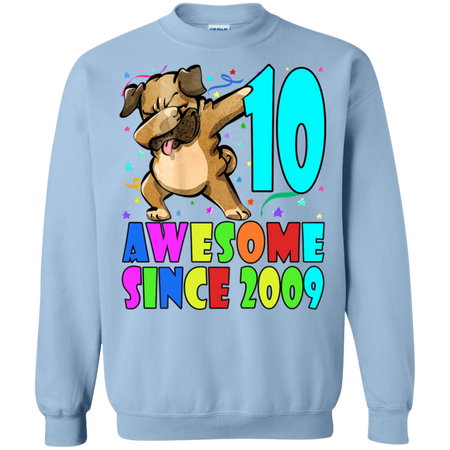 Born In 2009 10th Birthday  Dabbing Pug Dog Shirt G180 Gildan Crewneck Pullover Sweatshirt  8 oz.