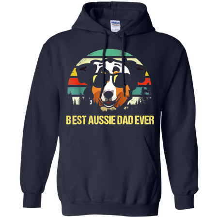 Vintage Best Aussie Dad Ever Papa Daddy Father Grandpa Shirt G185 Gildan Pullover Hoodie 8 oz