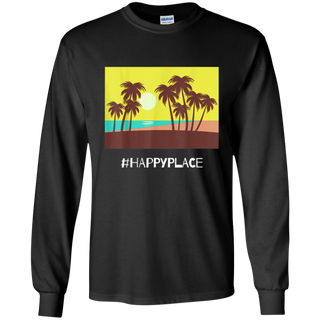 HappyPlace Shirt G240 Gildan LS Ultra Cotton T Shirt