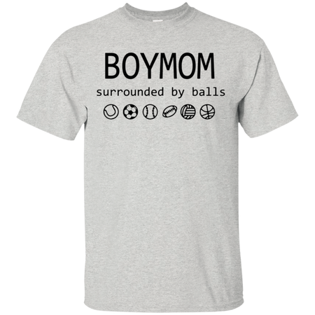 Womens Boy Mom Surrounded By Balls Shirt G200 Gildan Ultra Cotton T Shirt