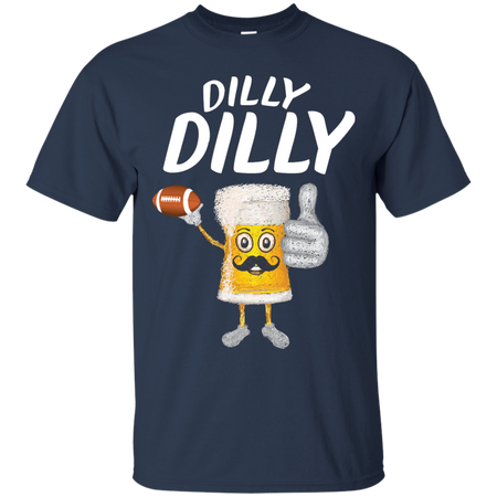 Dilly Dilly Funny Football Beer T shirt