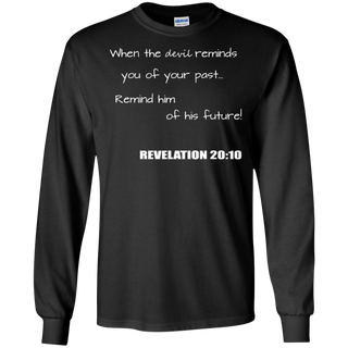 Inspirational Christian Revelation 20 10 Shirt G240 Gildan LS Ultra Cotton T Shirt