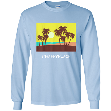 HappyPlace Shirt G240 Gildan LS Ultra Cotton T-Shirt