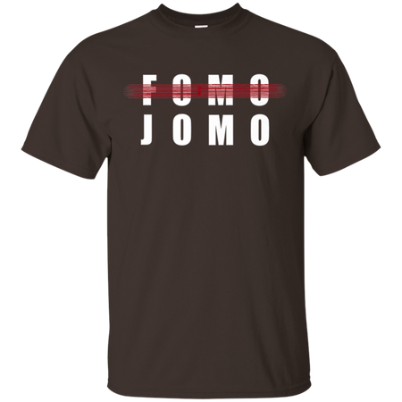 Fomo Jomo Shirt G200 Gildan Ultra Cotton T Shirt