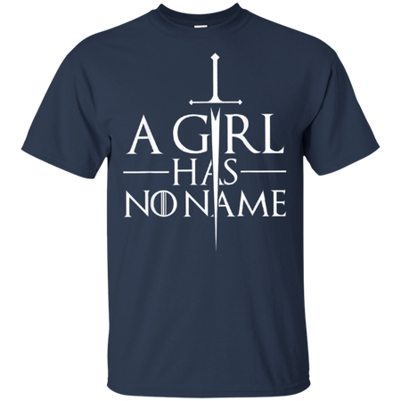 A Girl Has No Name Shirt No Home Game of Thrones Shirt GOT Tshirt Dracarys Shirt Khaleesi Arya Stark House Stark Mother of Dragons