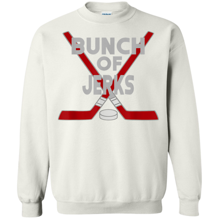 Great Bunch Of Jerks Shirt G180 Gildan Crewneck Pullover Sweatshirt  8 oz.
