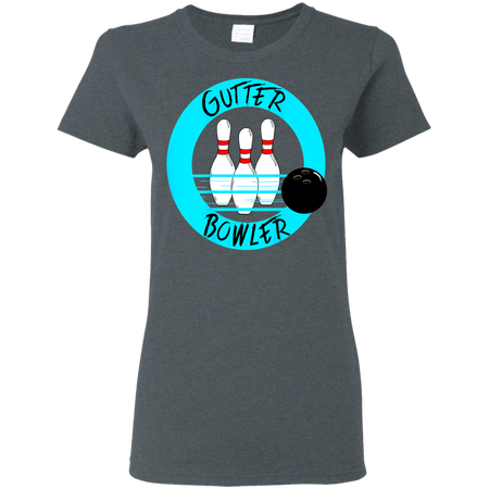Funny Bowling Shirt G500L Gildan Ladies' 5.3 oz. T-Shirt