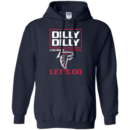 Dilly Dilly a True Friend of The Falcons Nation Les t go T shirt