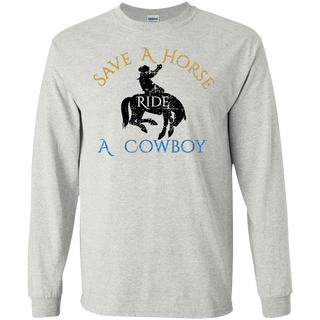 Save Horse Ride Cowboy Shirt G240 Gildan LS Ultra Cotton T-Shirt