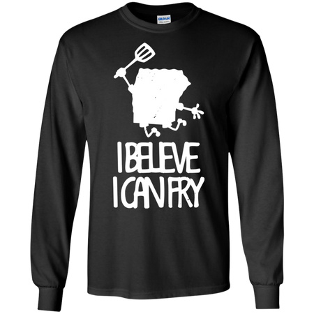 I Believe i Can Fry T shirt