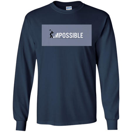 Nothing's Impossible Tee Shirt G240 Gildan LS Ultra Cotton T-Shirt