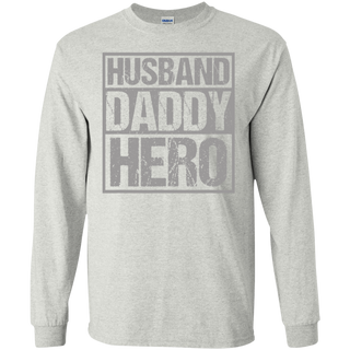 Men's Husband Daddy Hero Shirt G240 Gildan LS Ultra Cotton T-Shirt