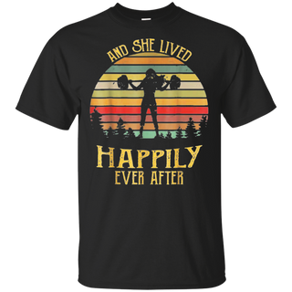 And She Lived Happily Ever After Weightlifting Shirt G200 Gildan Ultra Cotton T-Shirt