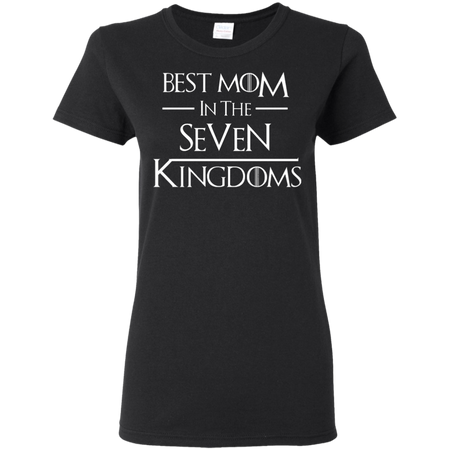 Best Mom in the Seven Kingdoms shirt Unisex- Game of thrones shirt GOT shirt -Best Mom Shirt