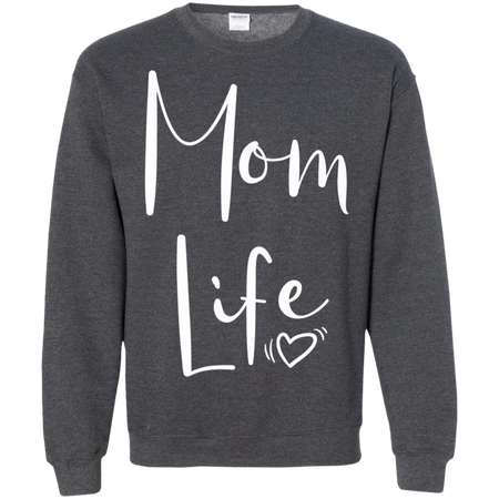 Womens Mom Life Shirts For Women Mothers Day Shirt G180 Gildan Crewneck Pullover Sweatshirt 8 oz