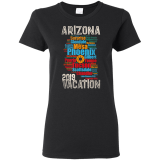 Arizona Vacation 2019 Spring Break Cities Map Throwback Shirt G500L Gildan Ladies 5 3 oz T Shirt