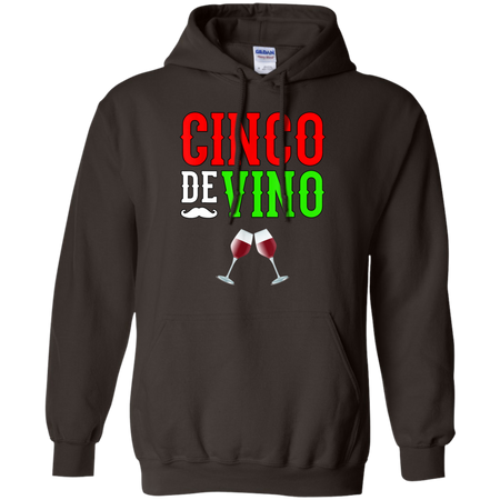 Wine Vino Cinco De Mayo Funny Mexico Shirt G185 Gildan Pullover Hoodie 8 oz