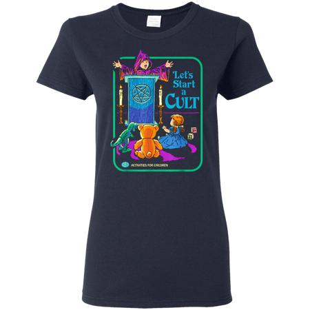 Funny Let's Start A Cult Activities For Children Shirt G500L Gildan Ladies' 5.3 oz. T-Shirt