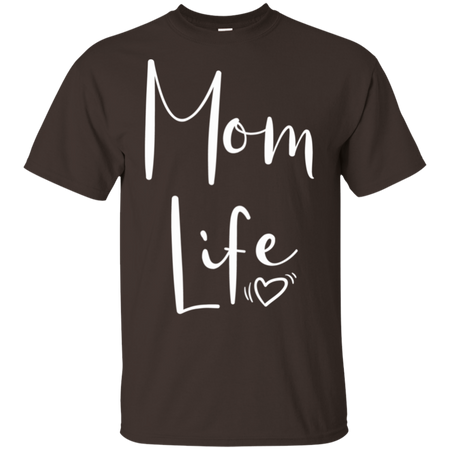 Womens Mom Life Shirts For Women Mothers Day Shirt G200 Gildan Ultra Cotton T Shirt