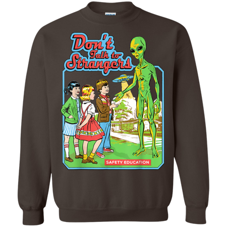 Don t Talk To Strangers Vintage Funny Alien Shirt G180 Gildan Crewneck Pullover Sweatshirt 8 oz