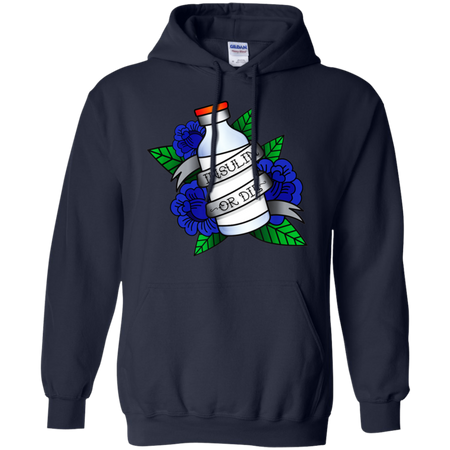 Type 1 Diabetes Insulin Or Die Vintage Tattoo Shirt G185 Gildan Pullover Hoodie 8 oz