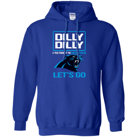 Dilly Dilly a True Friend of The Panthers Nation Les t go T shirt