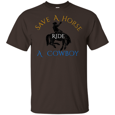 Save Horse Ride Cowboy Shirt G200 Gildan Ultra Cotton T-Shirt