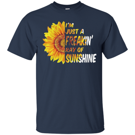 Iäó m just a freakinäó ray of sunshine T Shirt