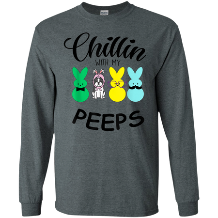 Chillin With My Peeps Boston Terrier Easter Bunny Shirt G240 Gildan LS Ultra Cotton T Shirt